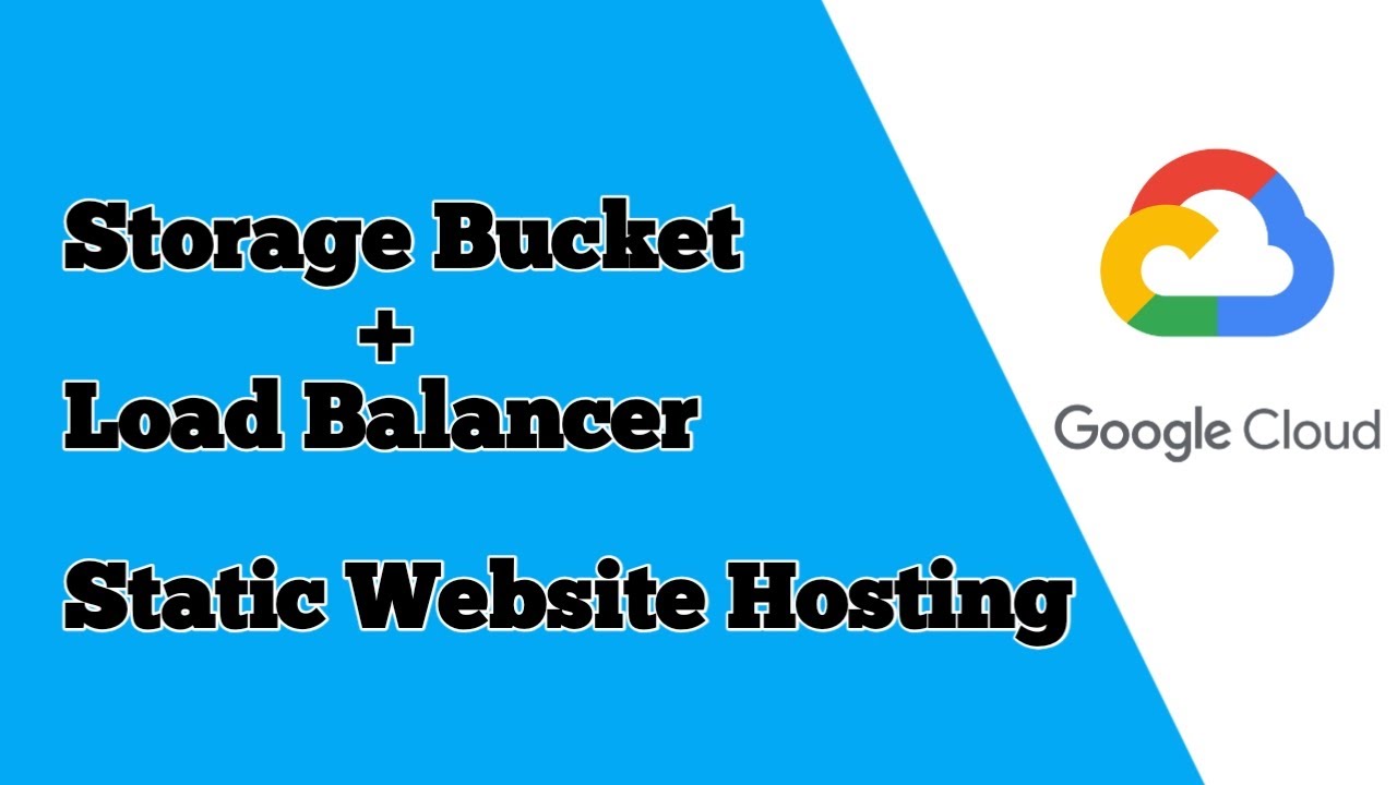 GCP Storage + Load Balancer Static  Hosting Google Cloud YouTube