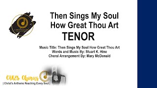 Then Sings My Soul How Great Thou Art TENOR