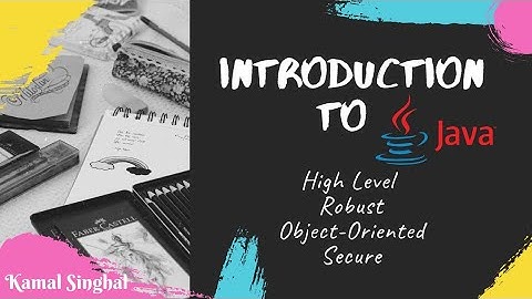 Introduction to Java| High level, Robust, Object-Oriented & Secure