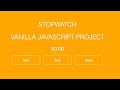 StopWatch in Javascript - Beginners Javascript Project