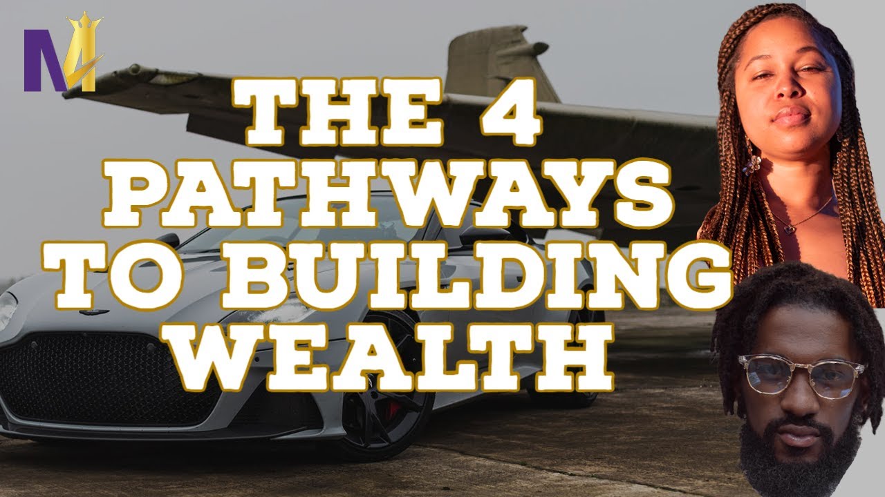 4 Pathways to Building Wealth | Live with The M4 Show Ep. 110