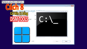 Cài Win 11 24H2 BẰNG CÔNG CỤ DISM MỚI NHẤT 2025 | CHI TIẾT - CÓ HƯỚNG DẪN ĐẦY ĐỦ