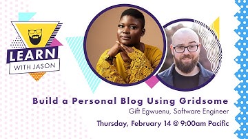 Build a Personal Blog Using Gridsome (with Gift Egwuenu) — Learn With Jason
