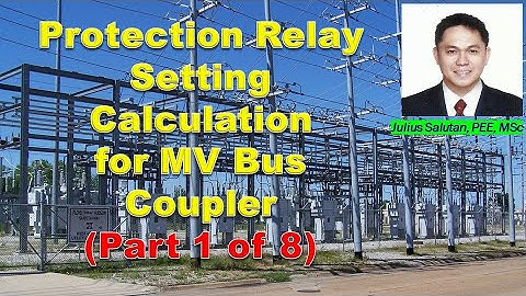 Protection Relay Setting Calculation for MV Bus Coupler Downstream | Part 1 of 8