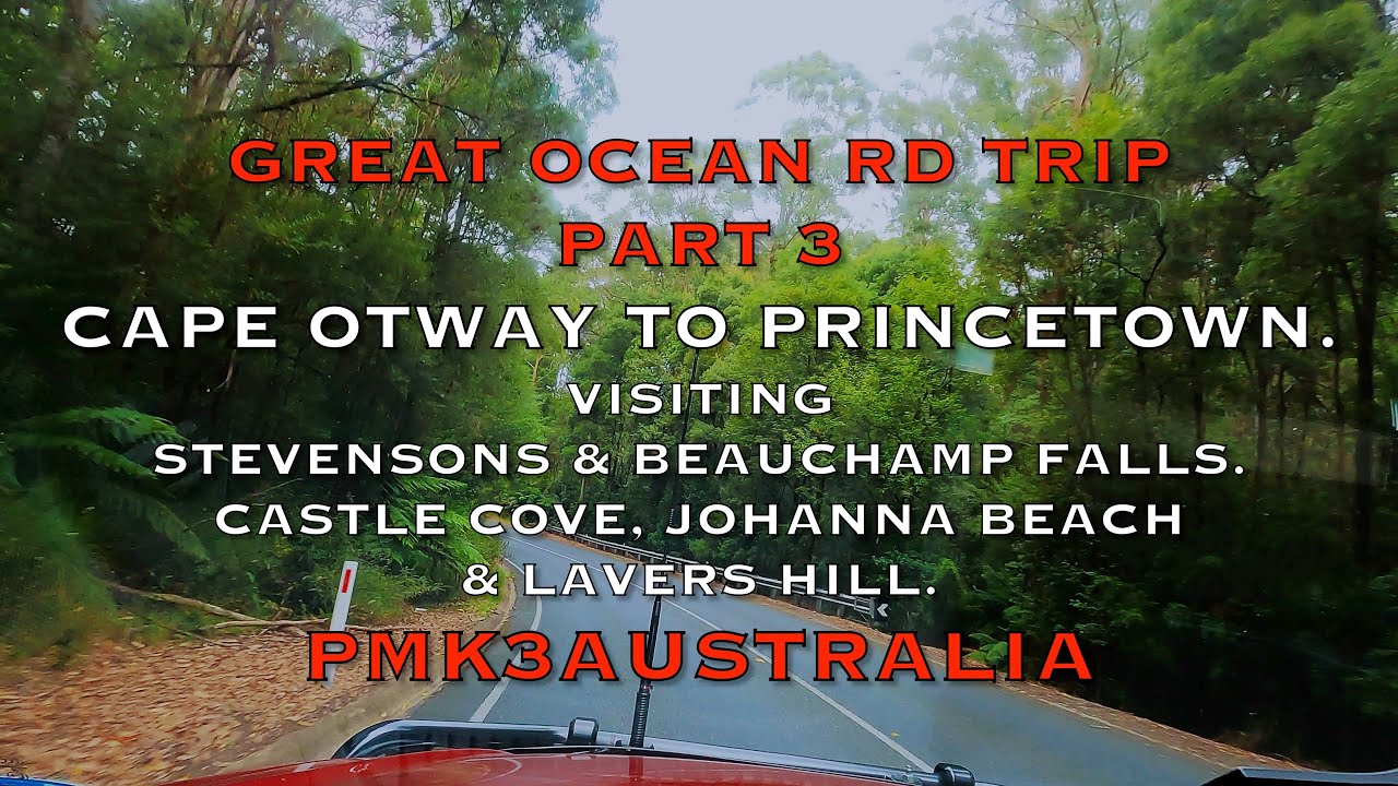 GREAT OCEAN RD Part 3 Cape Otway to Princetown