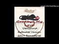 Panther Rex - Goodbye My Love (Ultrasound Extended Version - 2019 Remastered)