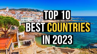 Top 10 BEST COUNTRIES to Live in the World 2023