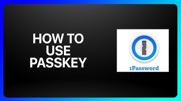 How To Use 1Password Passkey Tutorial