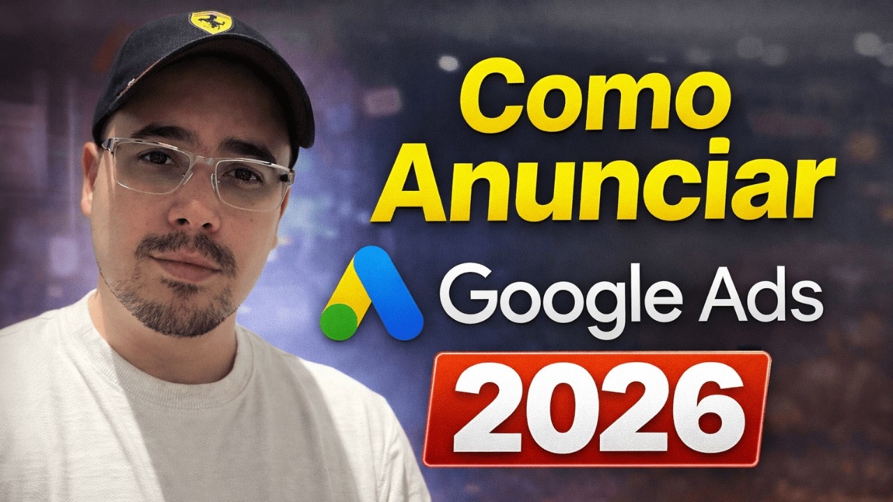 Como Anunciar no Google Ads em 2026 (Passo a Passo para Iniciantes)