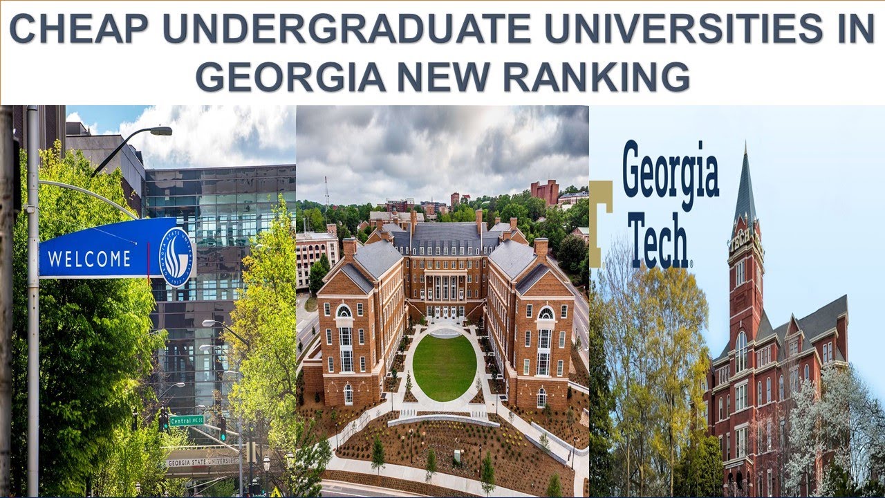 CHEAP UNDERGRADUATE UNIVERSITIES IN GEORGIA NEW RANKING YouTube cheap-undergraduate-universities-in-georgia-new-ranking-youtube