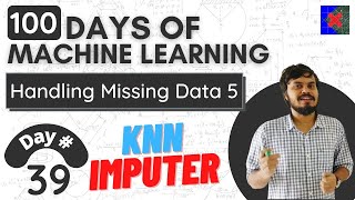 39 KNN Imputer   Multivariate Imputation   Handling Missing Data Part 51080P HD