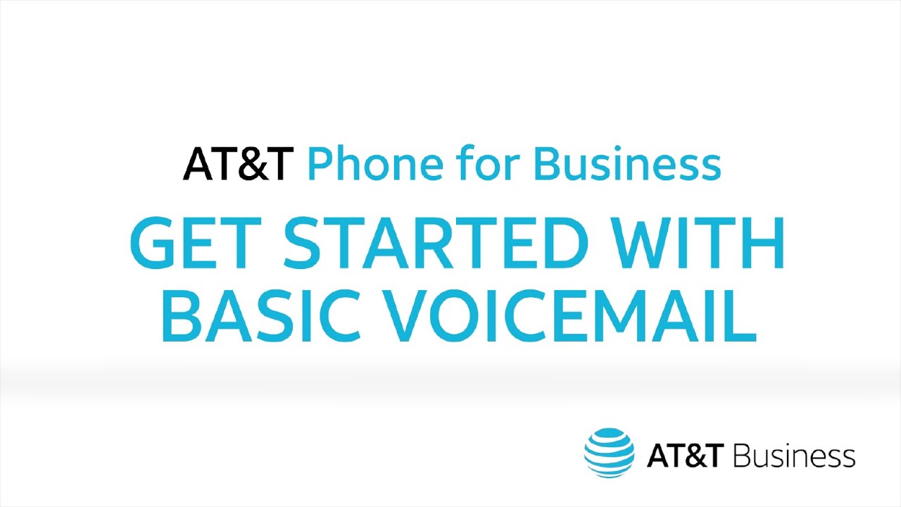 Get Started with Basic Voicemail | AT&T Phone for Business - YouTube