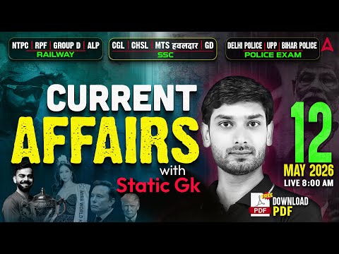 Current Affairs Today | 12th May Current Affairs 2026 | Current Affairs by Ashutosh Sir |SSC Adda247
