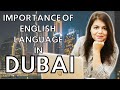 Importance of english in dubai  erum zeeshan