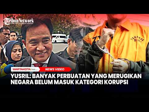 Menko Yusril Sebut Banyak Perbuatan yang Merugikan Negara Belum Masuk Kategori Korupsi
