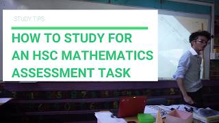 3 Ways to Study for Your HSC Maths Exams / Assessment Task / Trials