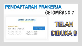 Prakerja gelombang 7 telah dibuka ...