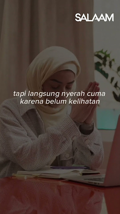 Terkadang Allah menunda karena dia mau kasih di waktu yang paling indah #Doa #Sabar #SALAAM