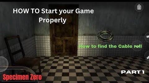 How to start your Specimen Zero game properly | HOSPITAL MAP