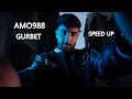 Amo988 - Gurbet (Speed Up)