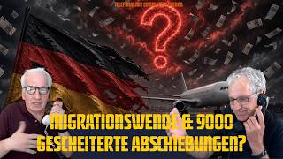 Telefonat mit einem alten Freund - Migrationswende & 9000 gescheiterte Abschiebungen?