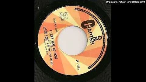 Jason Cord - I Can't Take No More