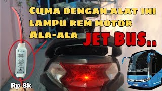 Cara Membuat Lampu Rem (LED) Berkedip Dengan Cepat.