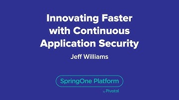 Innovating Faster with Continuous Application Security