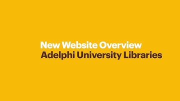 Introduction to the 2021 Adelphi University Libraries Website