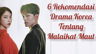 6 Rekomendasi Drama Korea Tentang Malaikat Maut