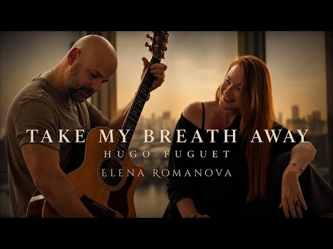 Cover “Take My Breath Away” Hugo Fuguet, Elena Romanova. 