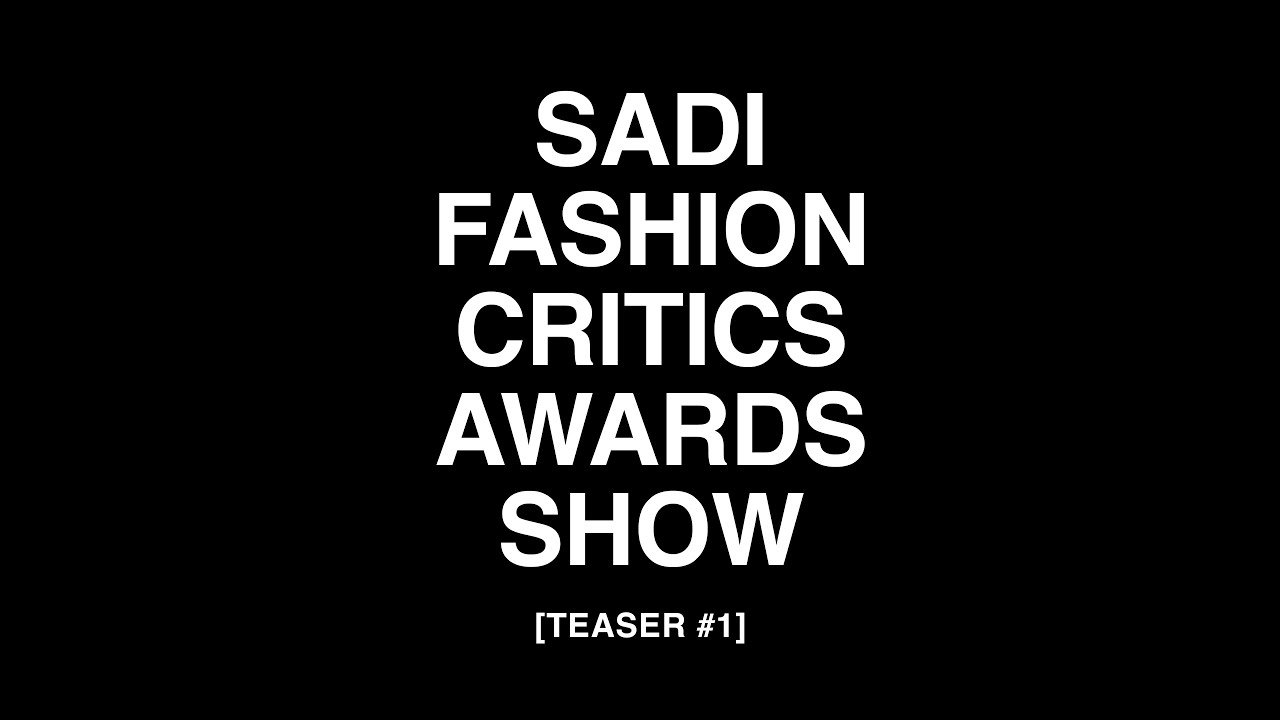 SADI FASHION CRITICS AWARDS SHOW [TEASER#1]