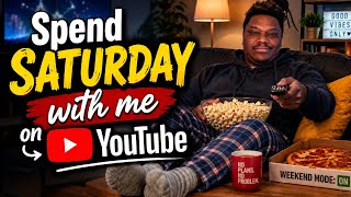 Spend Saturday with me on YouTube.
