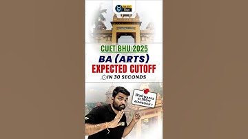 CUET 2025 | BHU BA Arts safe score for Admission | BHU BA Arts Expected cut off 2025 #cuet2025