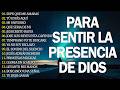 Música CRISTIANA Para Sentir La PRESENCIA De DIOS 🛐 Hermosas Alabanzas Cristianas De Adoracion 2026