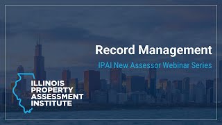 Record Management - IPAI New Assessor Webinar Series - February 2023