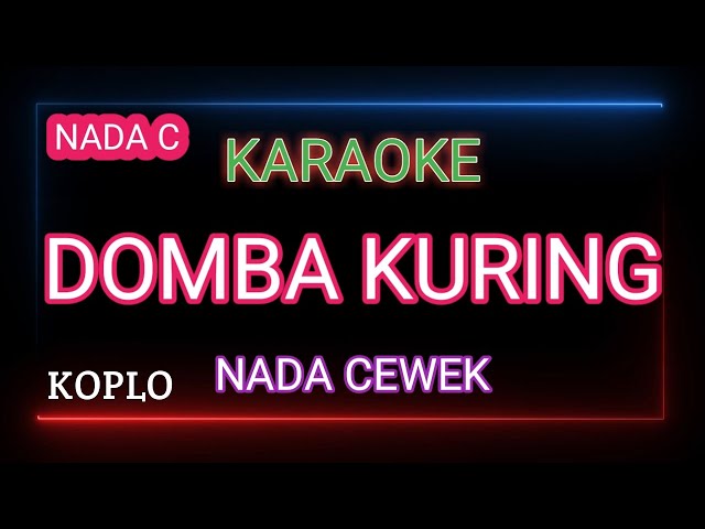 DOMBA KURING KARAOKE - Nada Cewek - AZMY Z class=