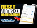 How to Reset Your Airtasker Notifications - Full Guide