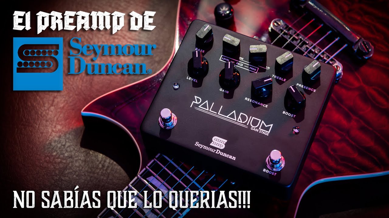 Seymour Duncan - Palladium Gain Stage Demo - GUITAR MANIAX - YouTube