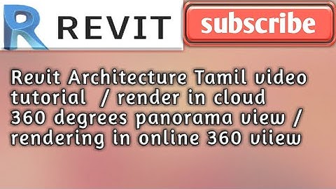 Revit architecture Tamil video tutorial render in cloud 360 degree view online video