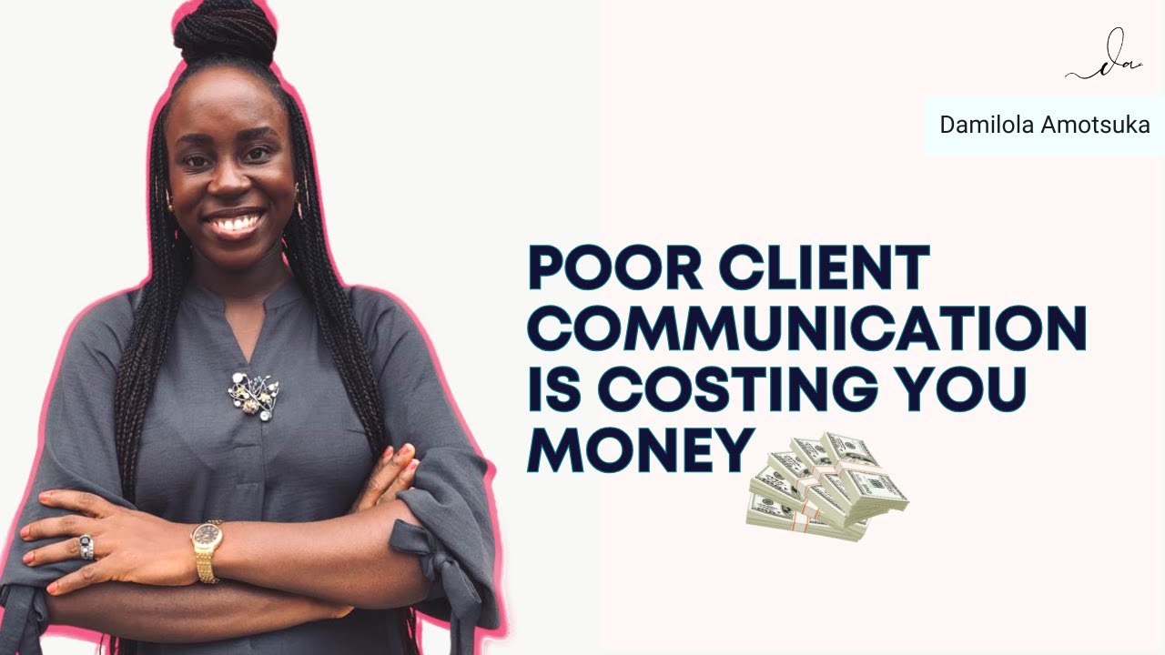 Poor Client Communication Is Costing You Money (Fix This Today!) - YouTube
