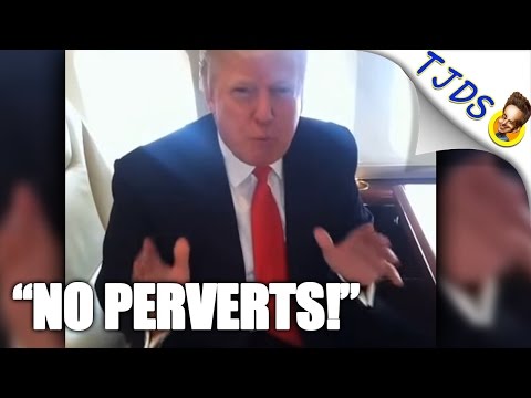 Trump Shouts 'No Perverts,' Creating New Definition Of Irony