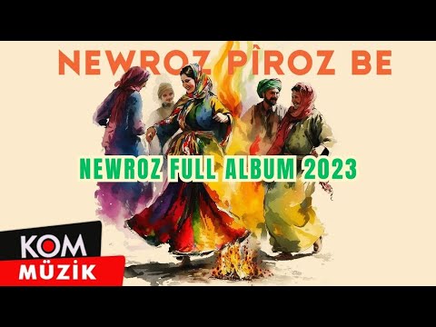 Stranên Newrozê - Full Album (2023 © Kom Müzik)