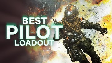 Titanfall: Best Pilot Loadout - Best Way To Play