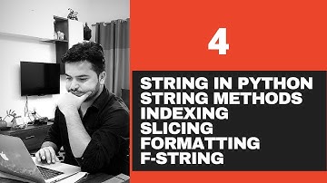 4# String In Python and Different Methods of String- Python Tutorials For Beginners