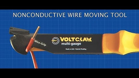 VoltClaw: A Non-Conductive Tool For All Electrical Wiring