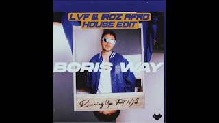 Boris Way - Running Up That Hill (LVF & Iroz) Afro house Edit Resimi