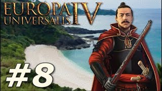 Europa Universalis IV | The Three Mountains - Part 8