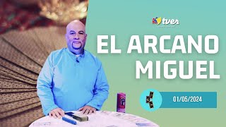 EL ARCANO MIGUEL - 01/05/24 | TAROT - BOTÁNICA - NUMEROLOGÍA