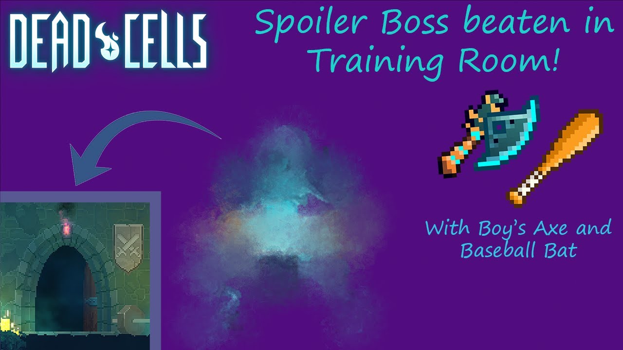 5BC Training Room Spoiler Boss beaten with Boy's Axe and Baseball Bat
